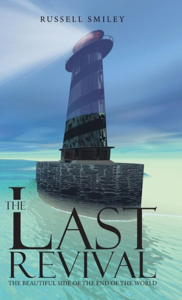 The Last Revival: The Beautiful Side Of The End Of The World