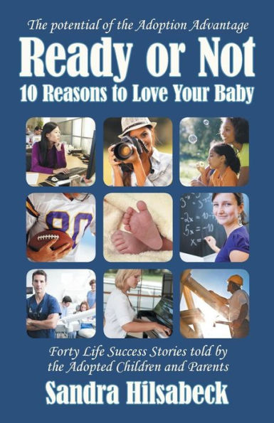 Ready Or Not: Ten Reasons To Love Your Baby