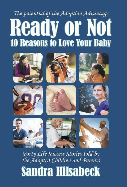 Ready Or Not: Ten Reasons To Love Your Baby