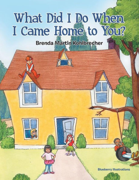 What Did I Do When I Came Home To You?