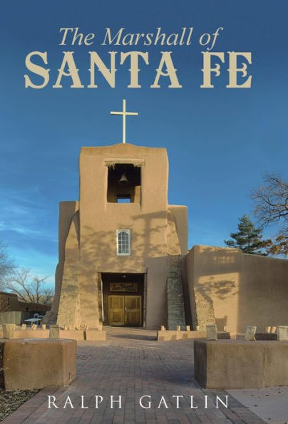 The Marshall Of Santa Fe