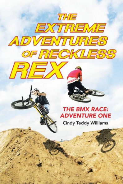 The Extreme Adventures Of Reckless Rex: The Bmx Race: Adventure One