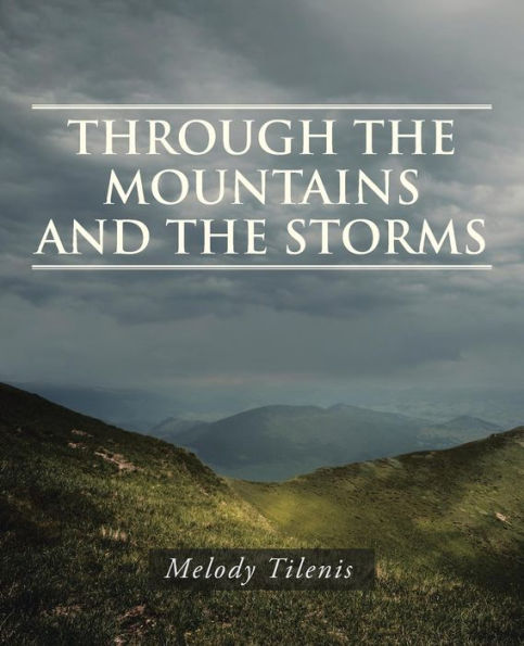 Through The Mountains And The Storms