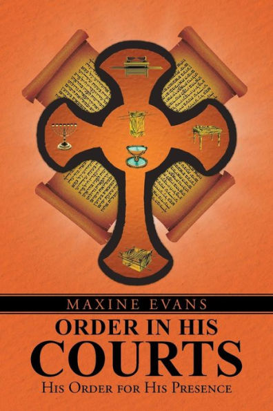 Order In His Courts: His Order For His Presence