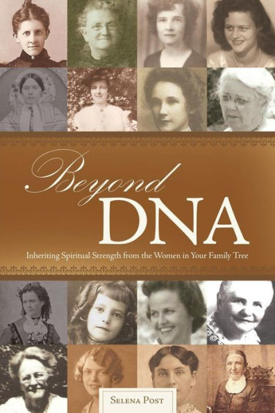 Beyond Dna: Inheriting Spiritual Strength From The Women In Your Family Tree