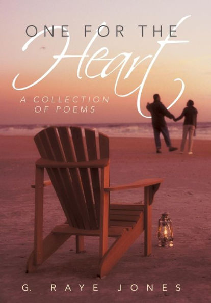 One For The Heart: A Collection Of Poems