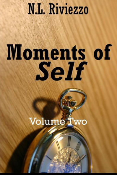 Moments Of Self: Volume Two