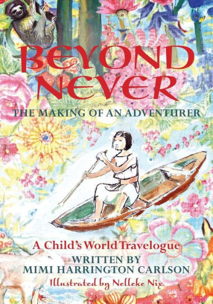 Beyond Never: The Making Of An Adventurer
