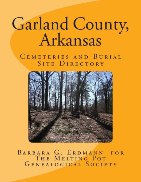 Garland County, Arkansas: Cemeteries And Burial Sites