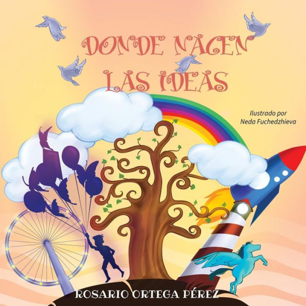 Donde Nacen Las Ideas (Spanish Edition)