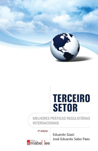 Terceiro Setor: Melhores Pr?Icas Regulatórias Internacionais (Portuguese Edition)