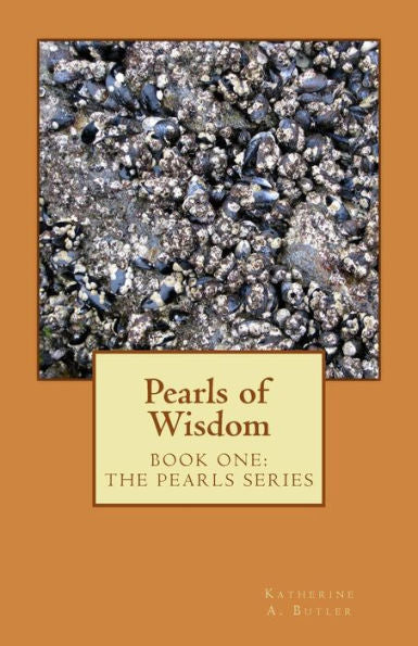 Pearls Of Wisdom (Book One: The Pearls Series)