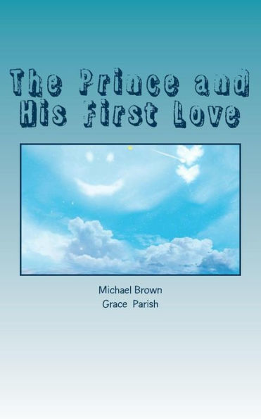 The Prince And His First Love