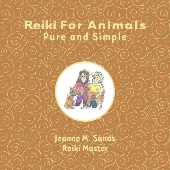 Reiki For Animals: Pure And Simple