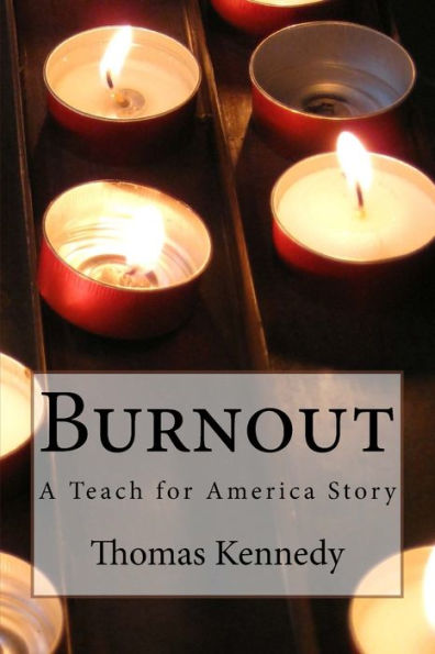 Burnout: A Teach For America Story