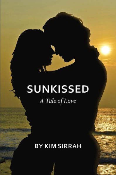 Sunkissed: A Tale Of Love