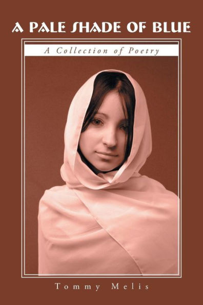 A Pale Shade Of Blue: A Collection Of Poetry