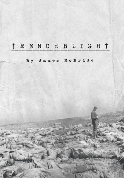 Trenchblight: Innocence And Absolution