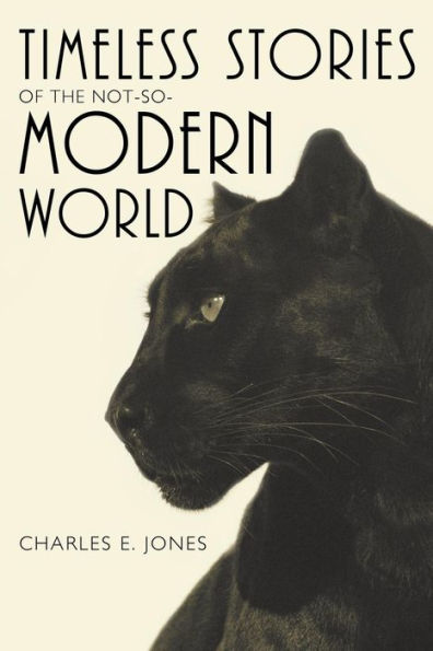 Timeless Stories Of The Not-So-Modern World