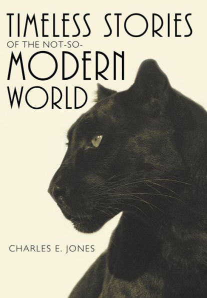 Timeless Stories Of The Not-So-Modern World