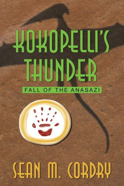 Kokopelli's Thunder: Fall Of The Anasazi