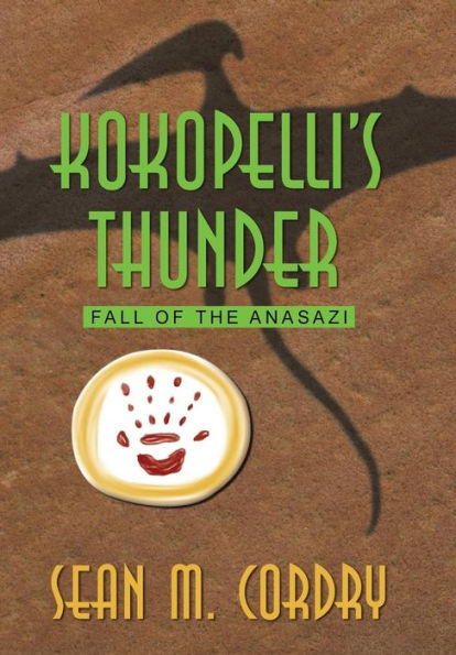 Kokopelli's Thunder: Fall Of The Anasazi