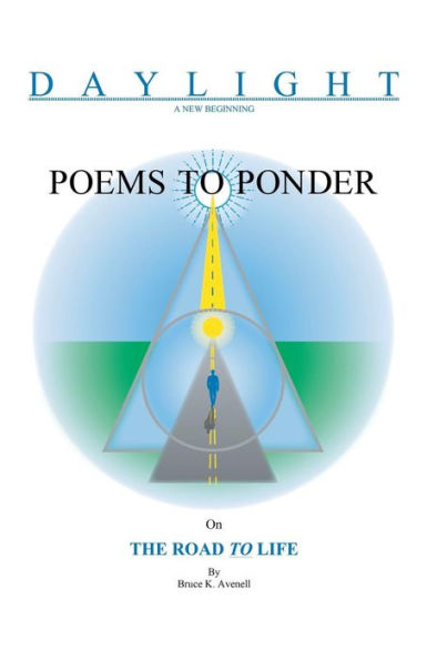 Poems To Ponder On The Road To Life