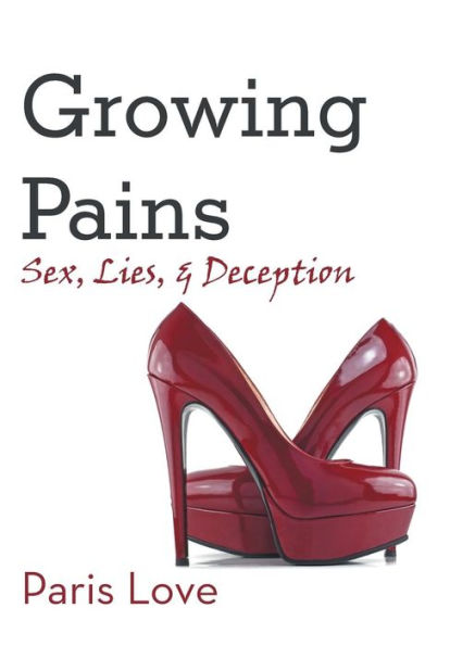 Growing Pains: Sex, Lies, And Deception