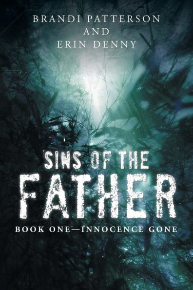 Sins Of The Father: Book One - Innocence Gone