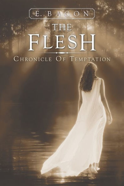 The Flesh: Chronicle Of Temptation