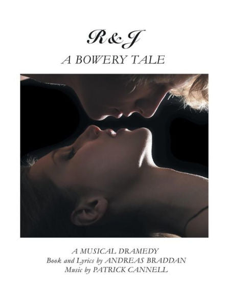 R&J - A Bowery Tale: A Musical Dramedy