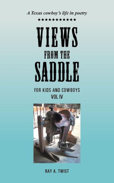 Views From The Saddle: Vol. Iv
