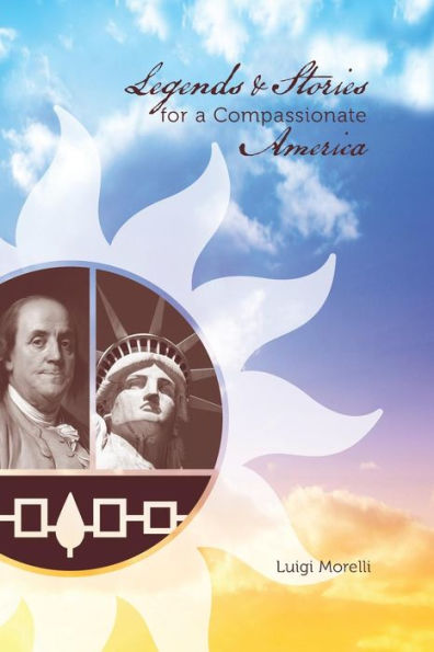 Legends And Stories For A Compassionate America