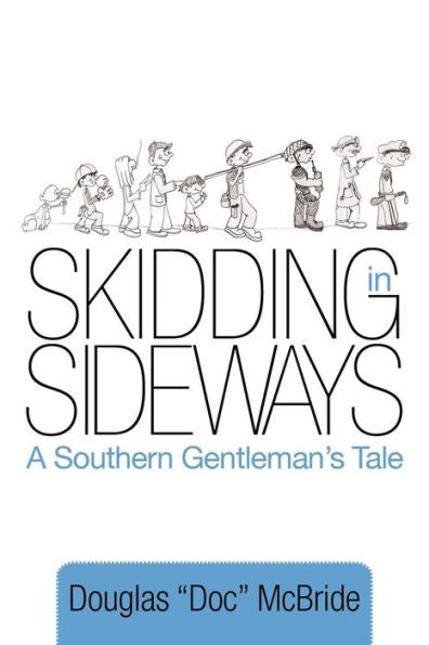 Skidding In Sideways: A Southern Gentleman's Tale