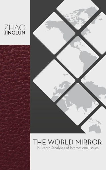 The World Mirror: In Depth Analyses Of International Issues