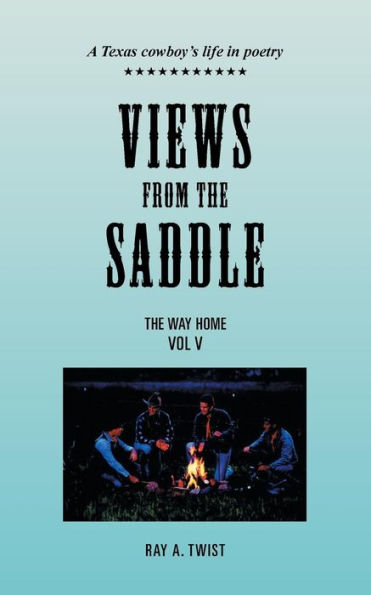 Views From The Saddle: Vol. V