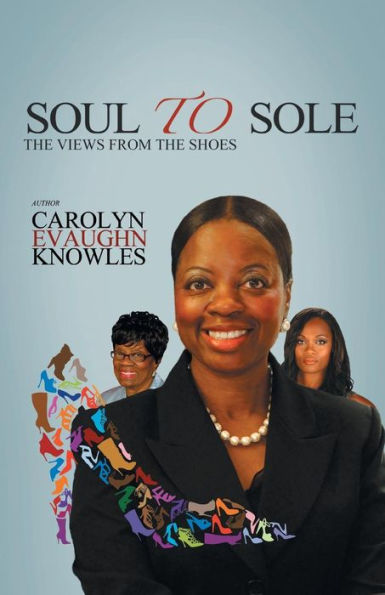Soul To Sole: The Views From The Shoes