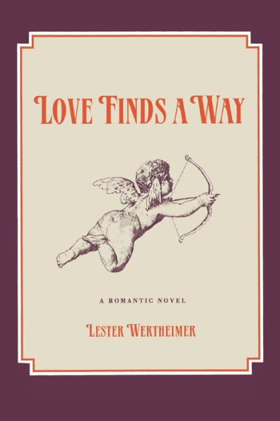 Love Finds A Way: A Romantic Novel