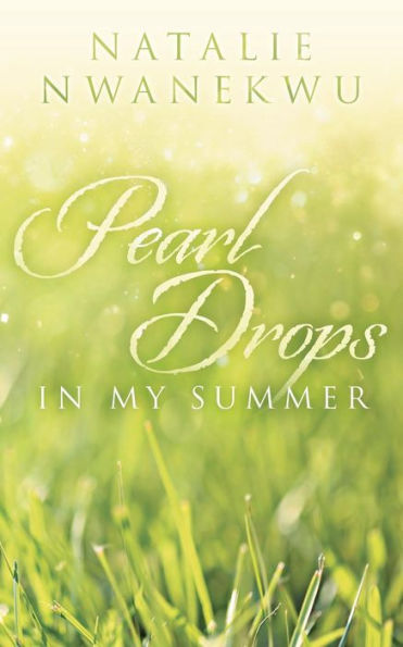 Pearl Drops In My Summer