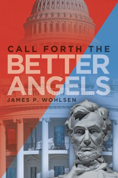 Call Forth The Better Angels