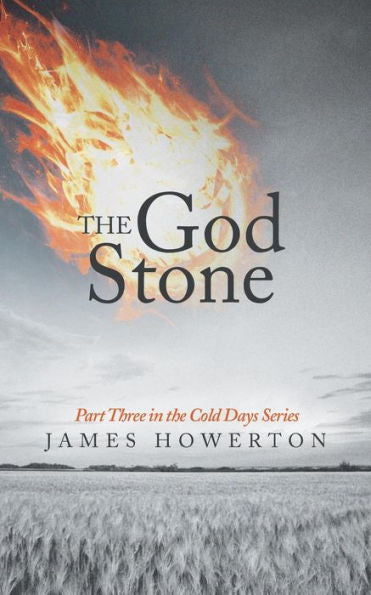 The God Stone: Part Three In The Cold Days Series
