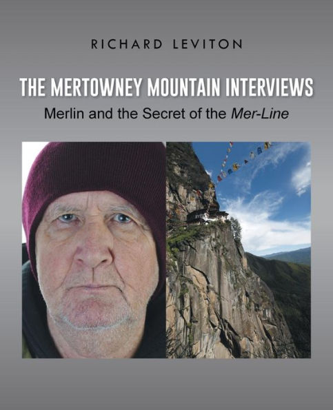 The Mertowney Mountain Interviews: Merlin And The Secret Of The Mer-Line