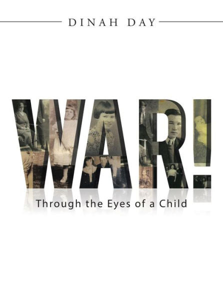 War!: Through The Eyes Of A Child