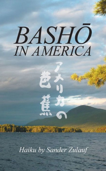 Basho In America: Haiku