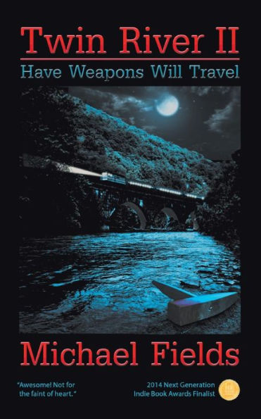 Twin River Ii: Have Weapons Will Travel