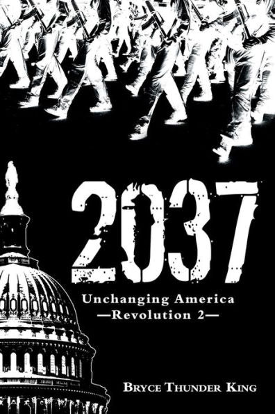 2037: Unchanging America-Revolution 2