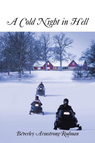 A Cold Night In Hell