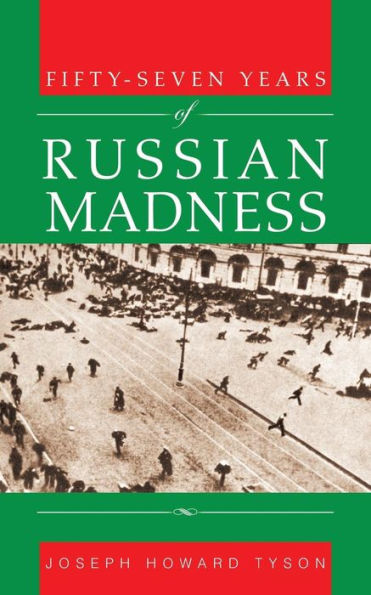 Fifty-Seven Years Of Russian Madness