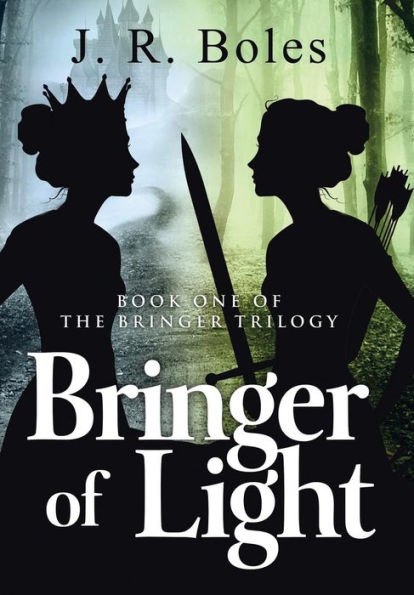 Bringer Of Light: Book One Of The Bringer Trilogy (Bringer Trilogy, 1)