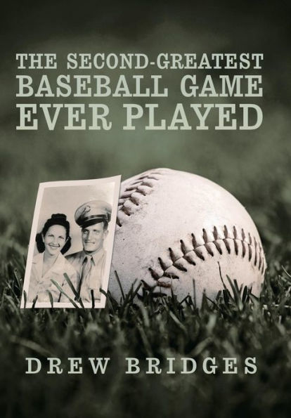 The Second-Greatest Baseball Game Ever Played: A Memoir